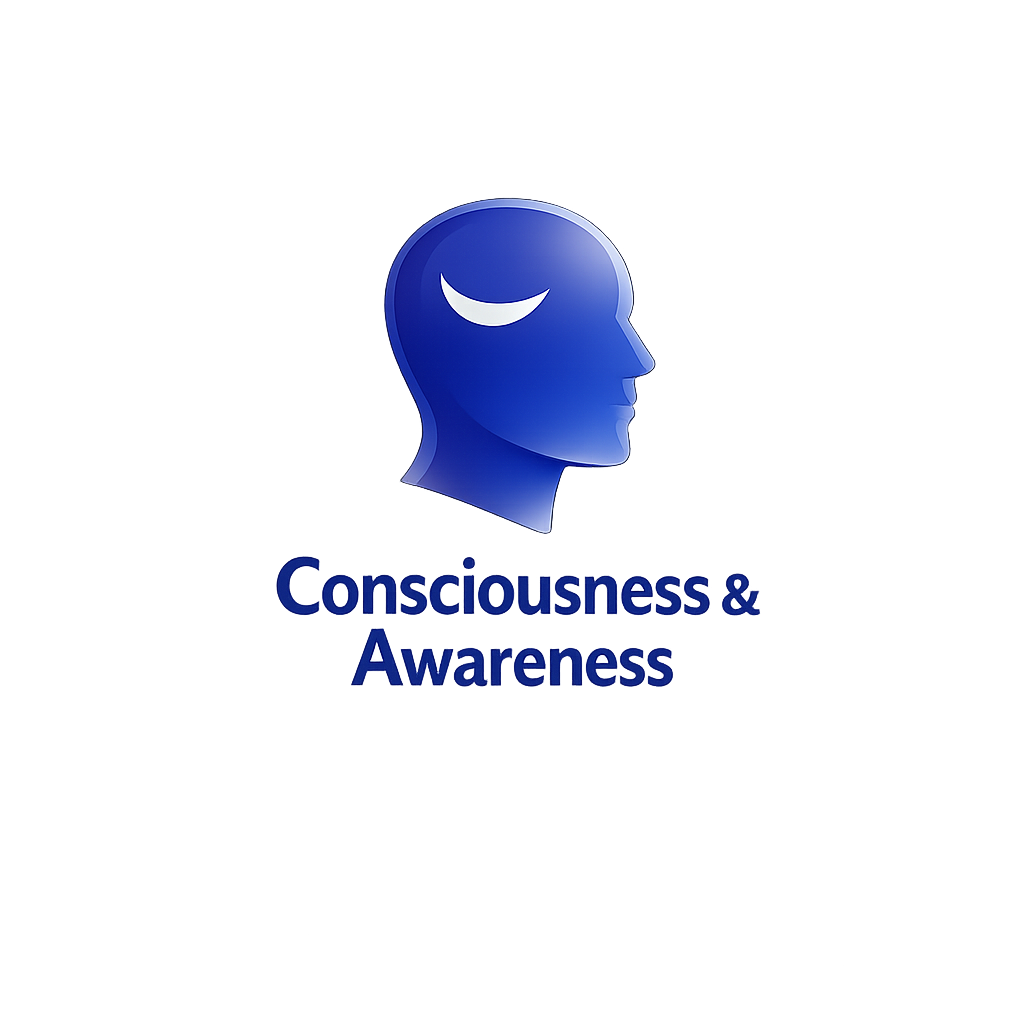 Consciousness & Awareness